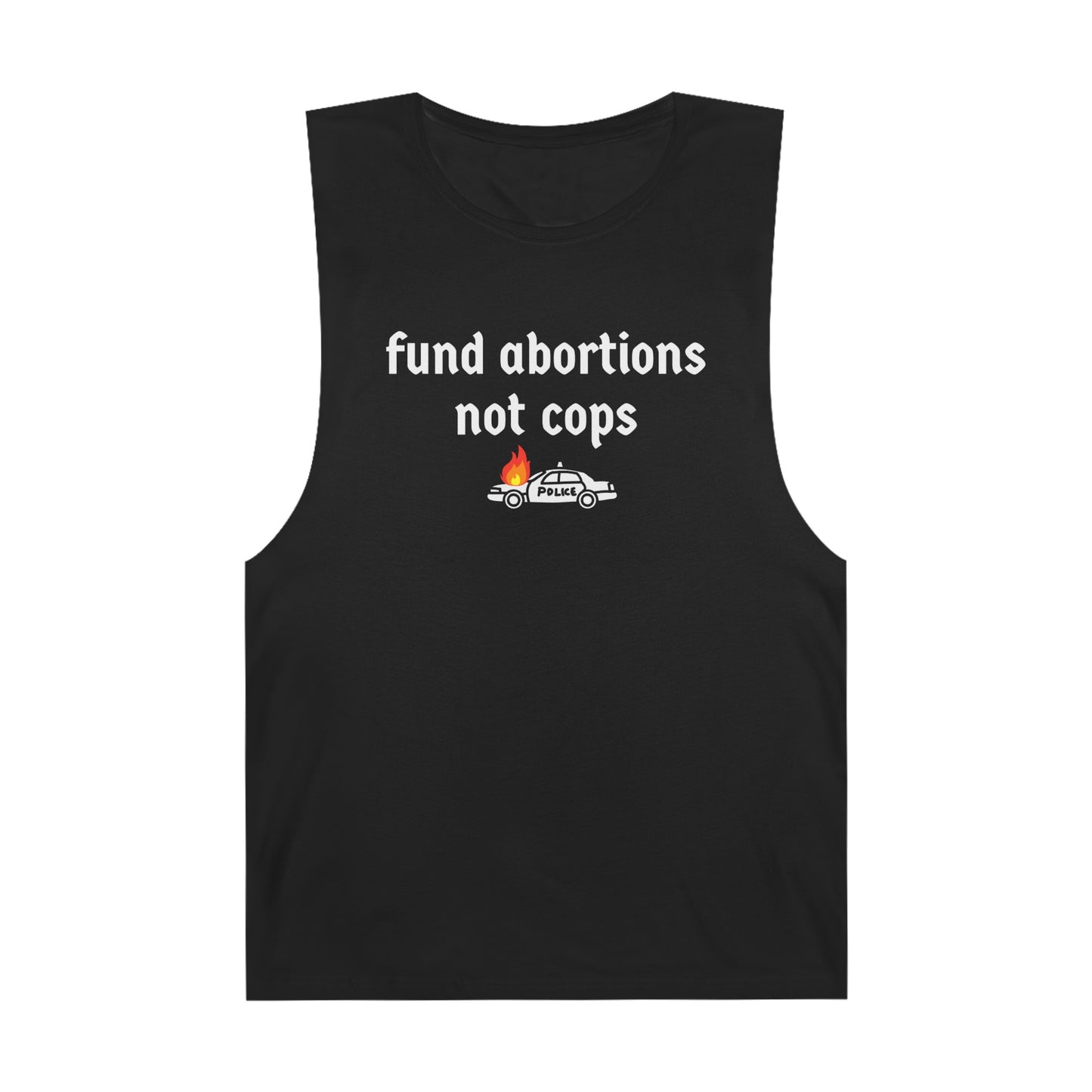 Fund Abortions Not Cops Tank