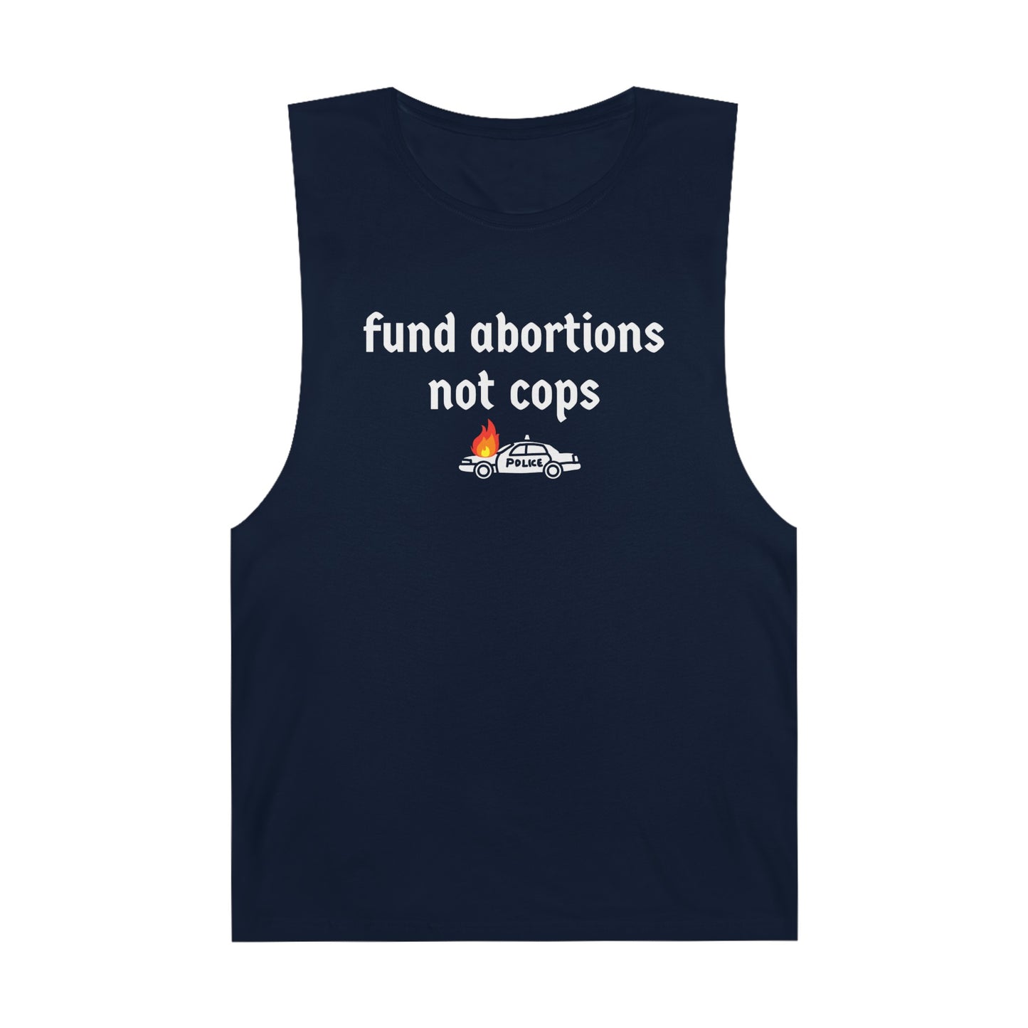 Fund Abortions Not Cops Tank