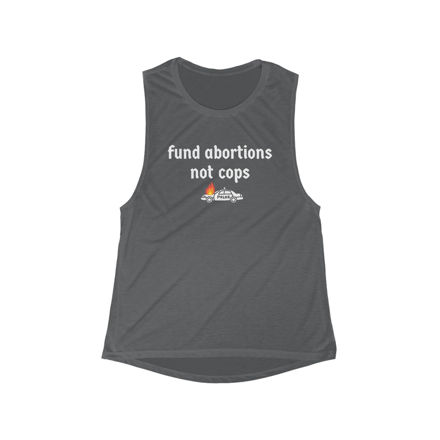 Fund Abortion Not Cops Muscle Tank