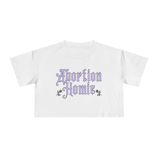 Abortion Homie Crop Tee