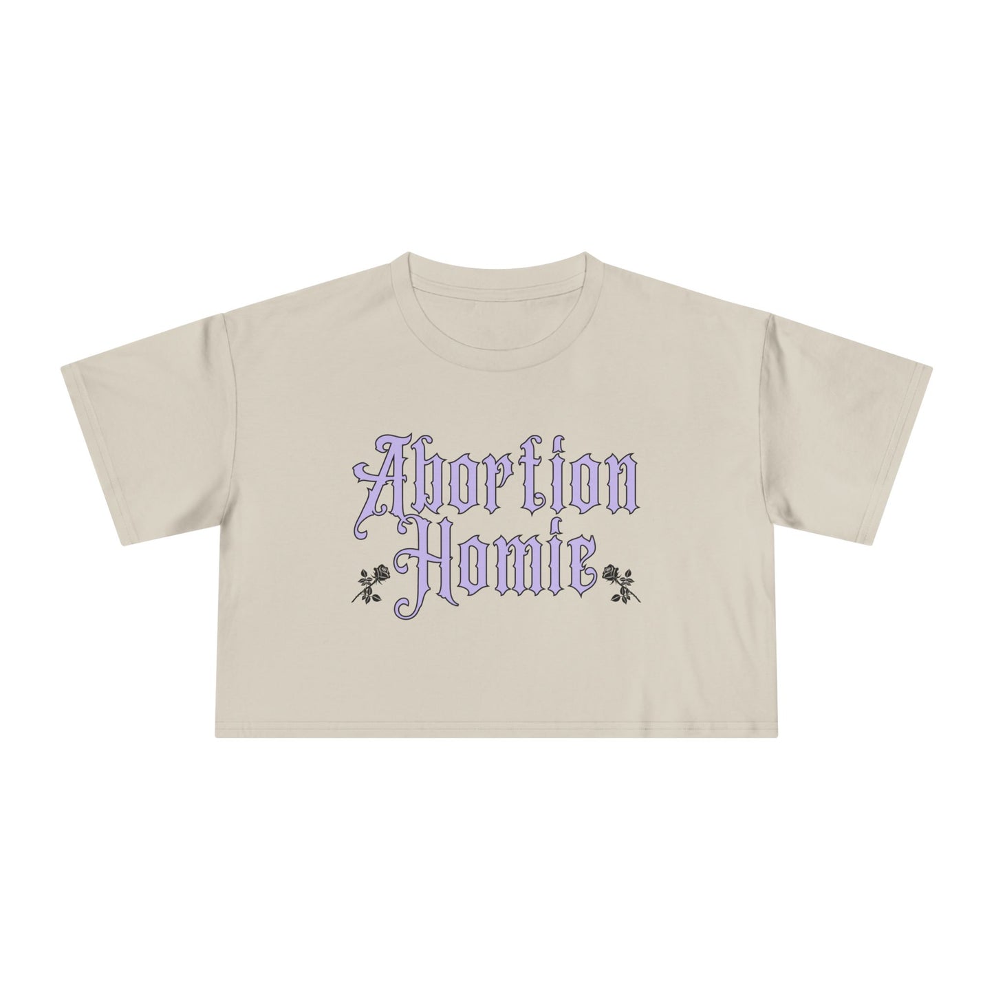 Abortion Homie Crop Tee