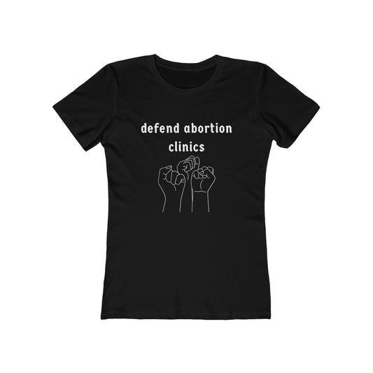 "defend abortion clinics" t-shirt