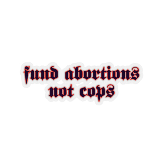 "Fund Abortions Not Cops" Sticker - Plum and Orange