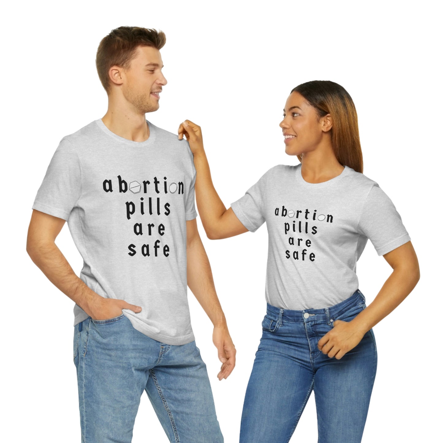 "abortion pills are safe" unisex t-shirt