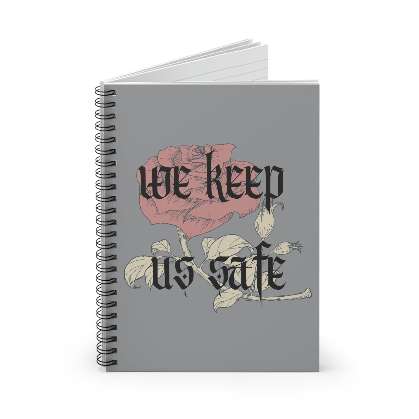 "we keep us safe" Spiral Notebook - Ruled Line