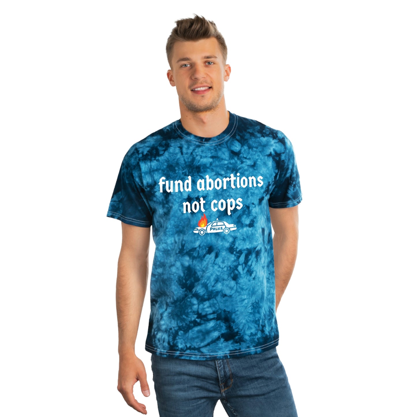 "fund abortions not cops" Tie-Dye Tshirt