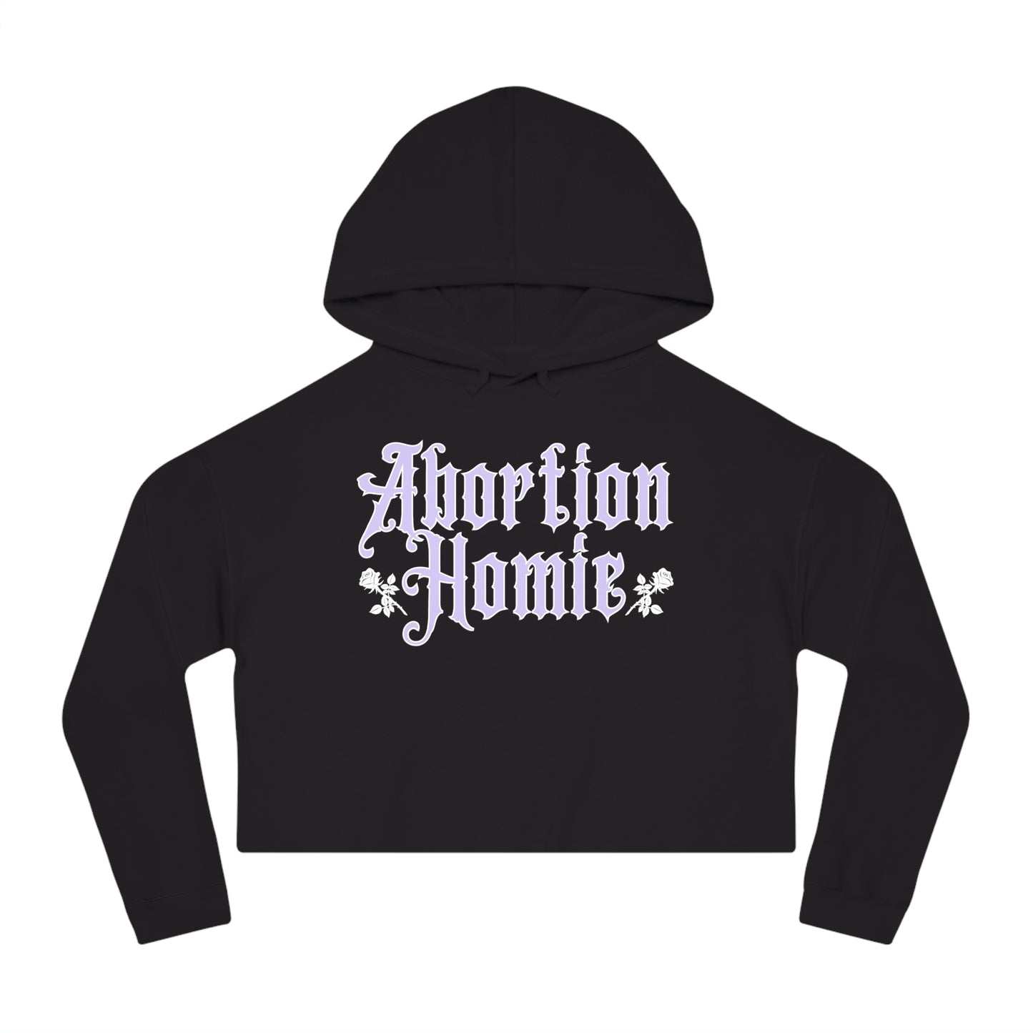 "Abortion Homie" Cropped Hooded Sweatshirt