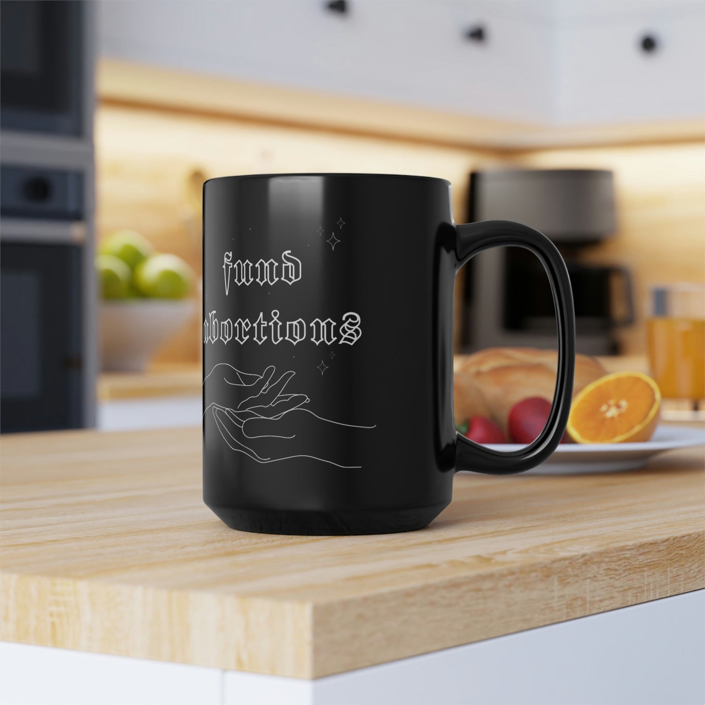 "Fund Abortions" Black Mug 15oz