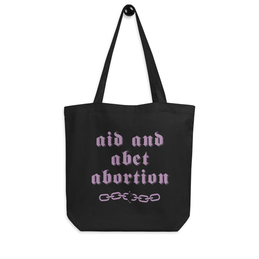 "aid and abet abortion" Eco Tote Bag