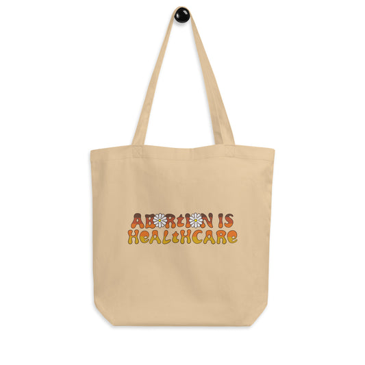 "abortion is healthcare" Eco Tote Bag