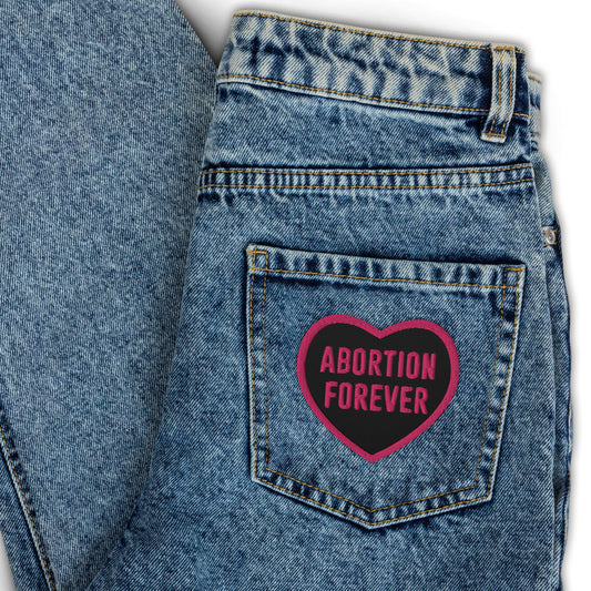 Embroidered "Abortion Forever" Patch
