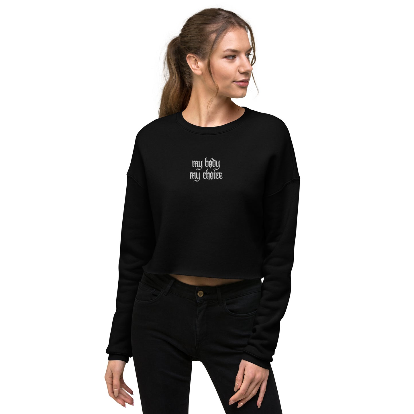 Embroidered "my body my choice" Crop Sweatshirt