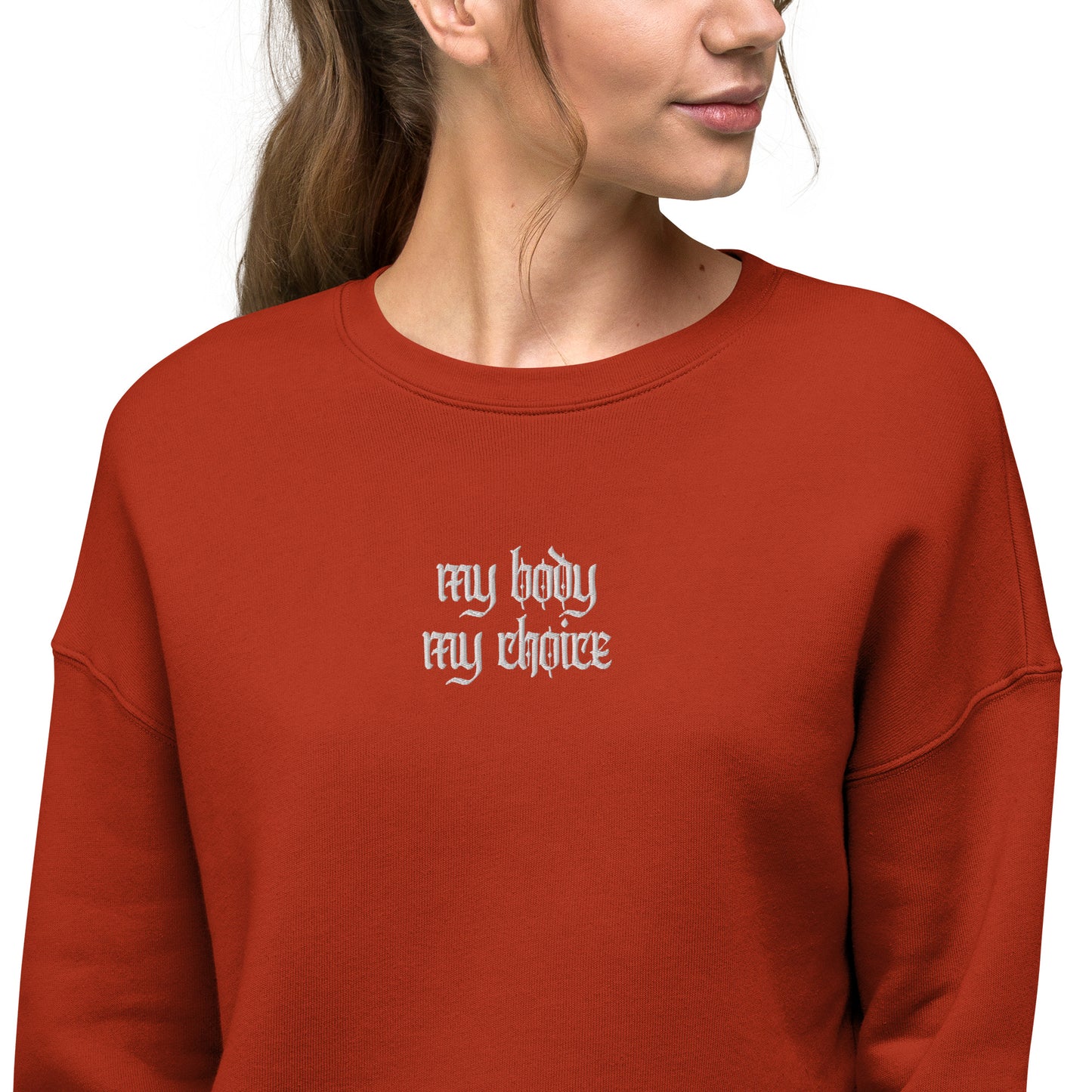 Embroidered "my body my choice" Crop Sweatshirt